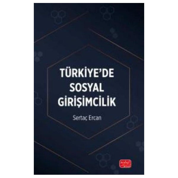 Türkiye'de Sosyal Girişimcilik | Nobel Bilimsel Eserler (İnce Kapak)