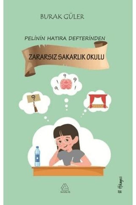Zararsız Sakarlık Okulu - Pelin'in Hatıra Defterinden