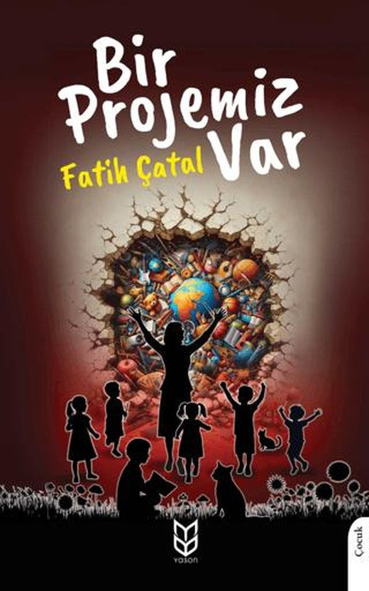 Bir Projemiz Var | Yason Yayıncılık (Ciltsiz)