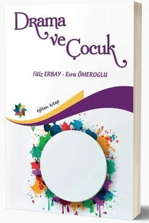 Drama ve Çocuk | Eğiten Kitap (Ciltsiz)