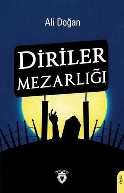 Diriler Mezarlığı | Dorlion Yayınları (Ciltsiz)