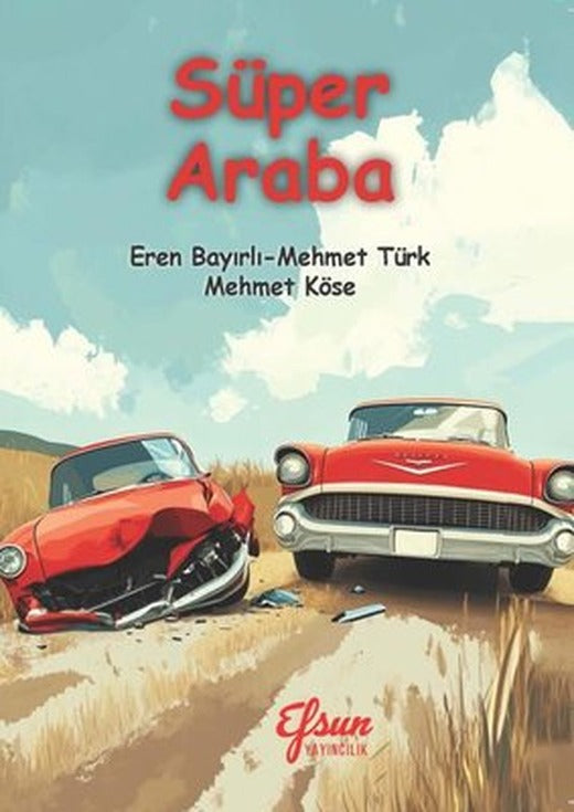 Süper Araba | Efsun Yayıncılık (İnce Kapak)