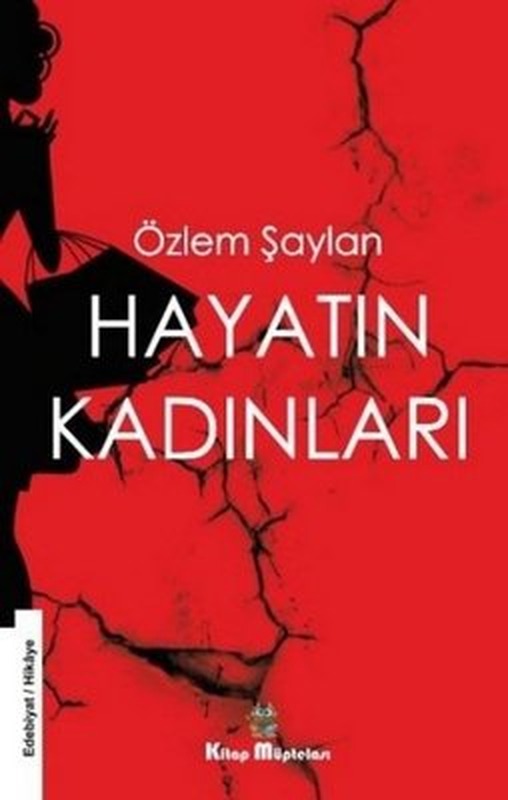 Hayatın Kadınları | Kitap Müptelası Yayınları