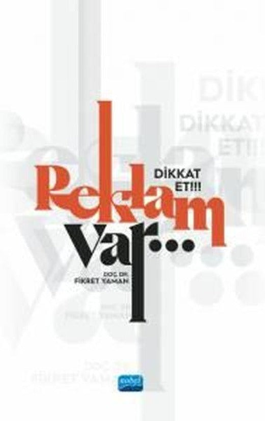 Dikkat Et!!! Reklam Var | Nobel Akademik Yayıncılık (İnce Kapak)