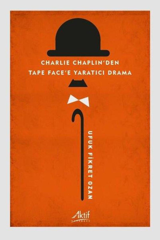 Charlie Chaplin'den Tape Face'e Yaratıcı Drama | Aktif Yayınları