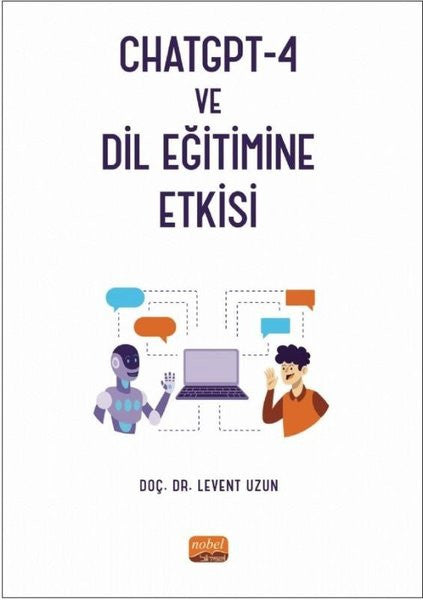 CHATGPT - 4 ve Dil Eğitimine Etkisi - Doç. Dr. Levent Uzun kitap kapağı