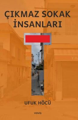 Çıkmaz Sokak İnsanları - Ufuk Höcü kitap kapağı