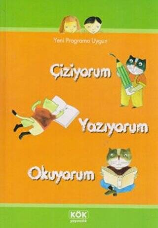 Çiziyorum Yazıyorum Okuyorum - Ebru Batur Musaoğlu kitap kapağı