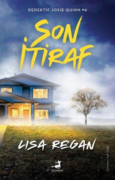 Son İtiraf - Dedektif Josie Quinn 4 | Olimpos Yayınları (İnce Kapak)  - Resim 1