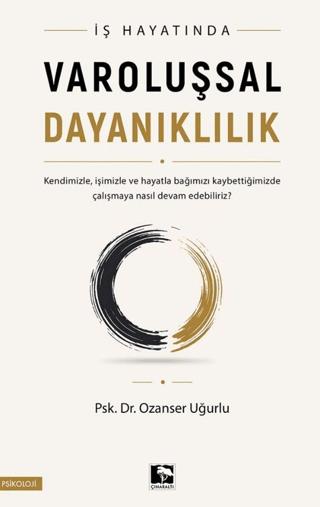 İş Hayatında Varoluşsal Dayanıklılık