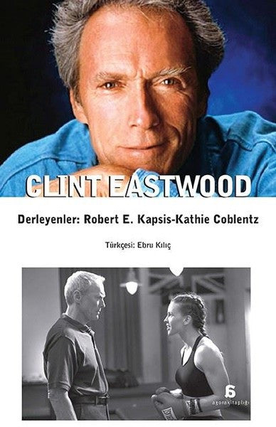 Clint Eastwood - Robert E. Kapsis kitap kapağı