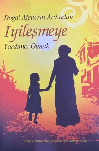 Doğal Afetlerin Ardından İyileşmeye Yardımcı Olmak | Miras Kitapları (Ciltsiz)  - Resim 1