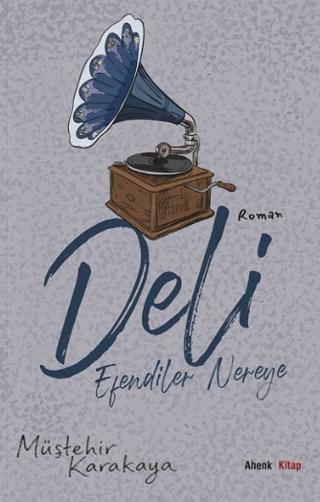 Deli - Efendiler Nereye?