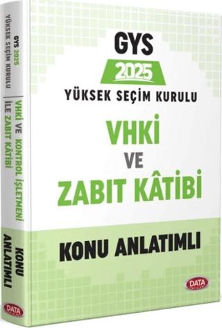 2025 GYS Yüksek Seçim Kurulu VHKİ ve Zabıt Kâtibi Konu Anlatımlı