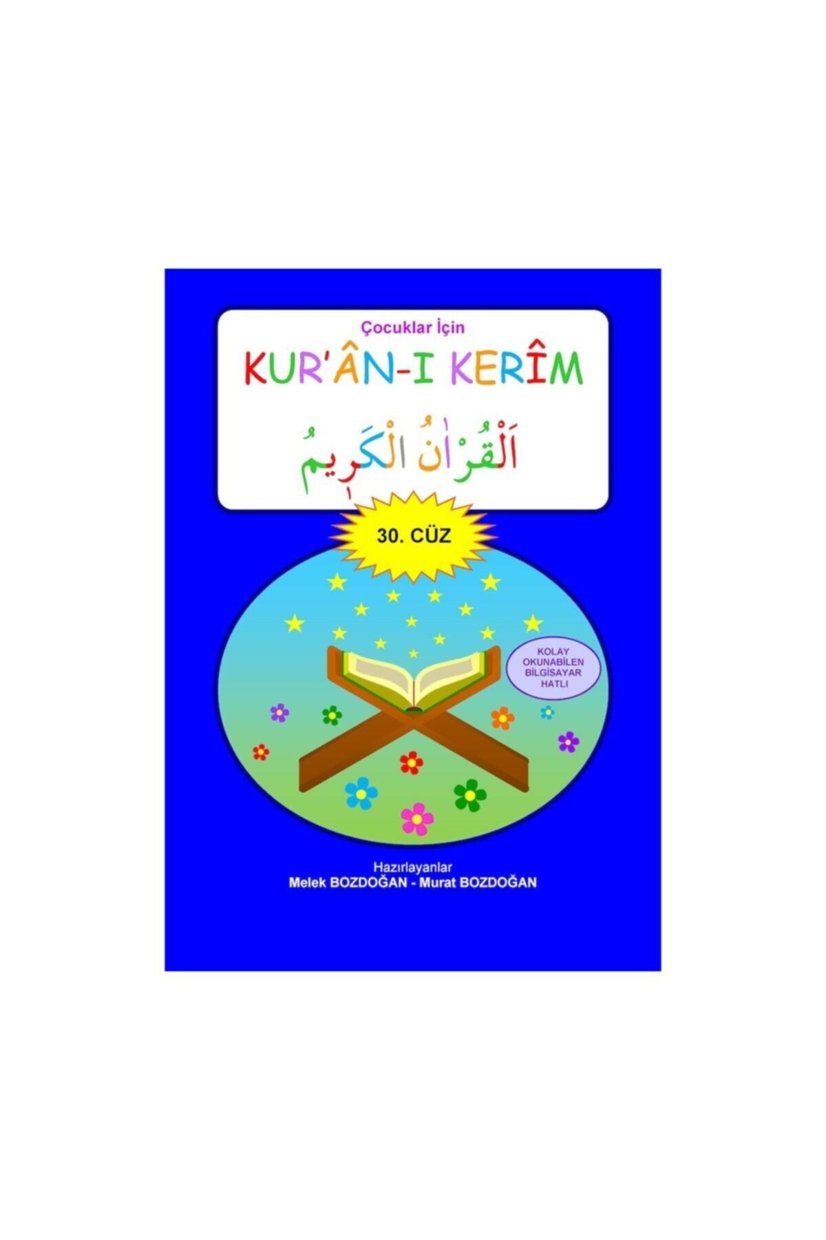 Çocuklar İçin Kuranı Kerim (30. Cüz) - Melek Bozdoğan - Murat Bozdoğan kitap kapağı
