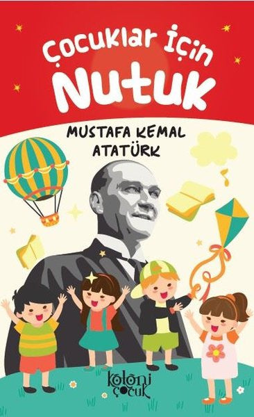 Çocuklar İçin Nutuk - Mustafa Kemal Atatürk kitap kapağı