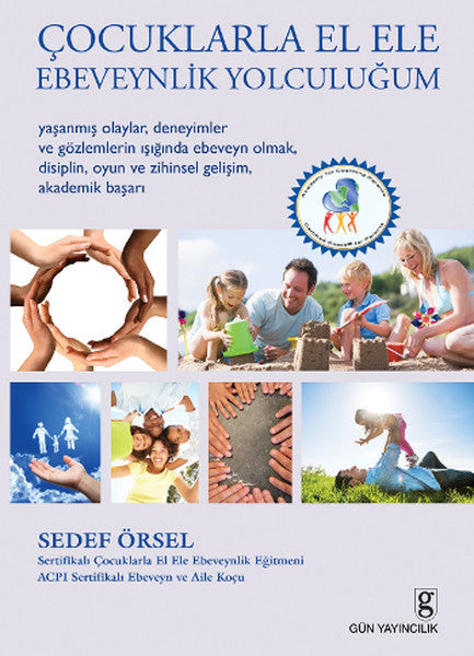 Çocuklarla El Ele Ebeveynlik Yolculuğum - Sedef Örsel kitap kapağı