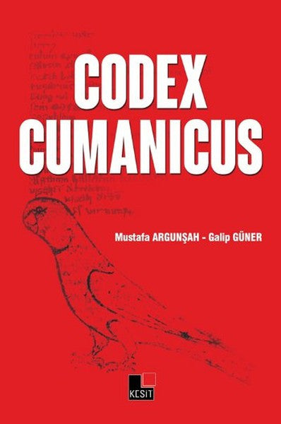 Codex Cumanicus - Prof. Dr. Mustafa Argunşah kitap kapağı