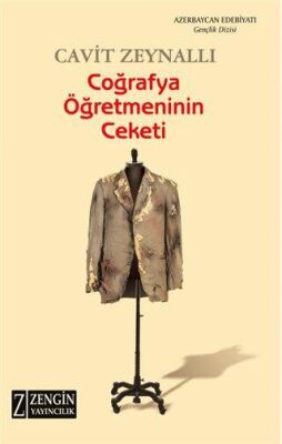 Coğrafya Öğretmeninin Ceketi - Cavit Zeynallı kitap kapağı