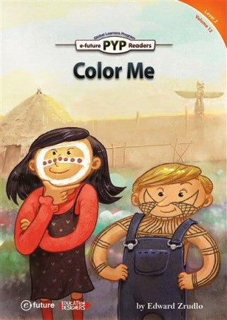 Color Me (PYP Readers.2) - Edward Zrudlo kitap kapağı