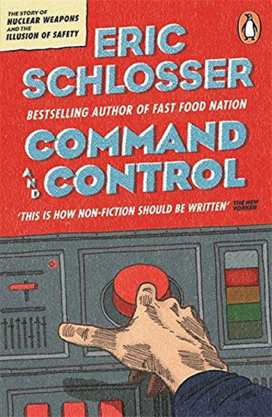 Command and Control - Eric Schlosser kitap kapağı