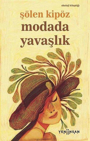 Modada Yavaşlık | Yeni İnsan Yayınevi (İnce Kapak)  - Resim 1