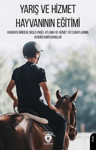 Yarış ve Hizmet Hayvanının Eğitimi | Dorlion Yayınları (Ciltsiz)  - Resim 1