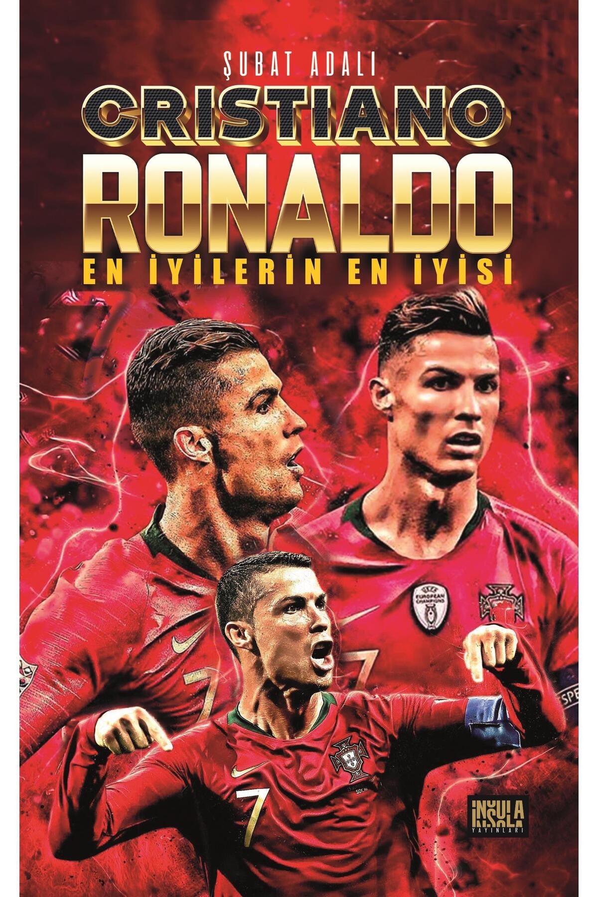 Cristiano Ronaldo En Iyilerin En Iyisi ( Futbolcu Kartları Poster Ve Ayraç Hediyeli) kitap kapağı