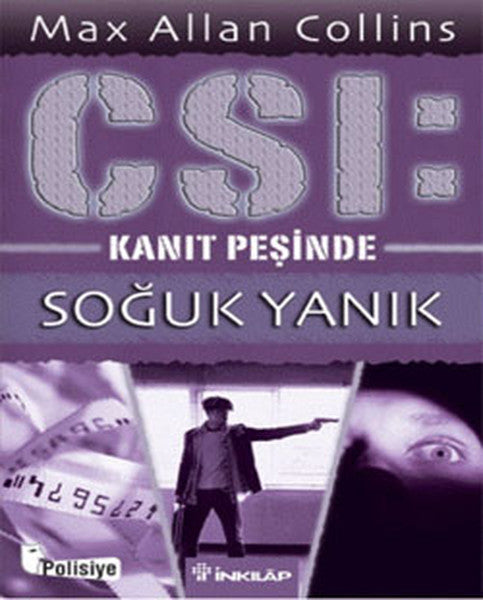 CSI:Kanıt Peşinde-Soğuk Yanık - Max Allan Collins kitap kapağı