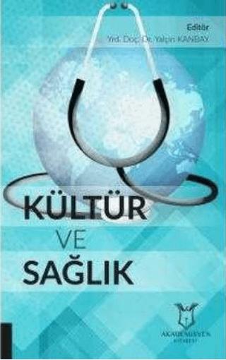 Kültür ve Sağlık | Akademisyen Kitabevi (Ciltsiz)  - Resim 1