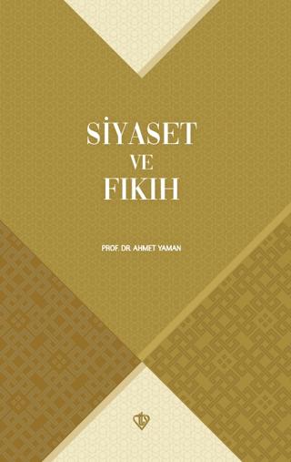 Siyaset ve Fıkıh | Türkiye Diyanet Vakfı Yayınları (Ciltsiz)  - Resim 1