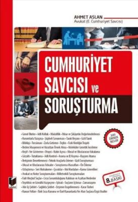 Cumhuriyet Savcısı ve Soruşturma - Ahmet Aslan kitap kapağı