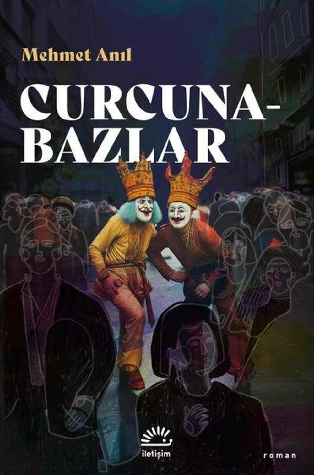 Curcunabazlar | İletişim Yayınları