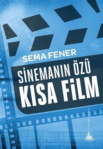 Sinemanın Özü Kısa Film | Yitik Ülke Yayınları (İnce Kapak)  - Resim 1