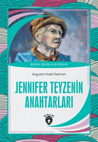 Jennifer Teyzenin Anahtarları | Dorlion Yayınları (Ciltsiz)  - Resim 1