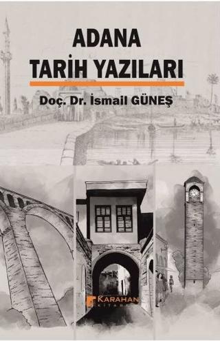 Adana Tarih Yazıları | Karahan Kitabevi (Ciltsiz)  - Resim 1