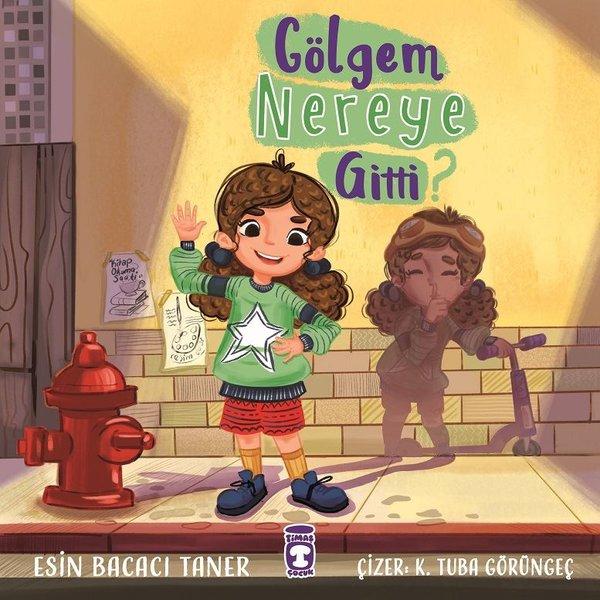 Gölgem Nereye Gitti? | Timaş Çocuk (İnce Kapak)  - Resim 1