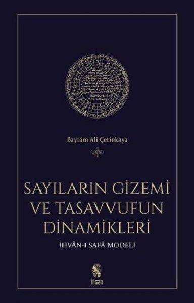 Sayıların Gizemi Ve Tasavvufun Dinamikleri - İhvan-ı Safa Modeli | İnsan Yayınları (İnce Kapak)  - Resim 1