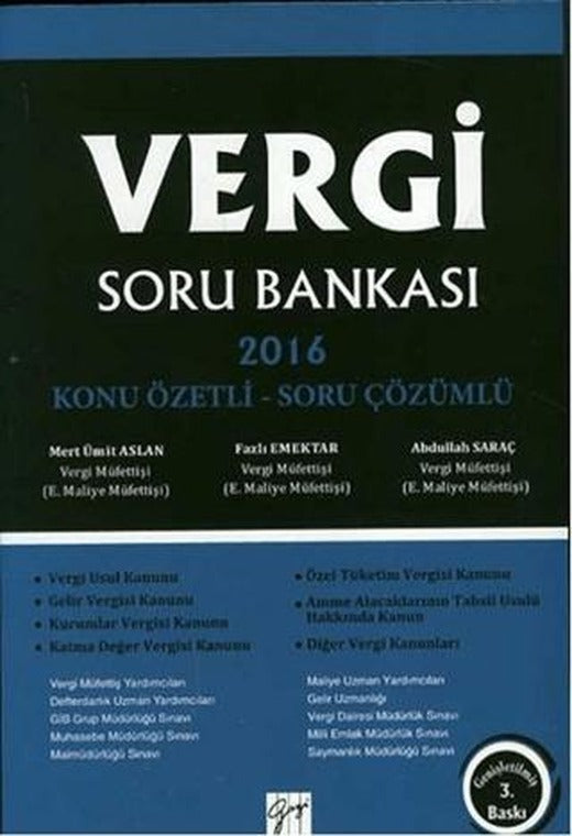 Vergi Soru Bankası 2016 - Konu Özetli Soru Çözümlü | Gazi Kitabevi (Ciltsiz)