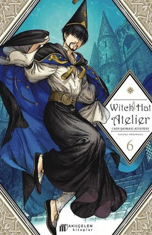 Witch Hat Atelier – Cadı Şapkası Atölyesi 6 | Akıl Çelen Kitaplar (Ciltsiz)