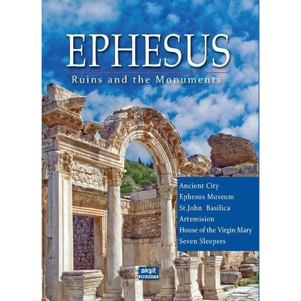 Ephesus - Ruins and the Monuments | Akşit Yayıncılık