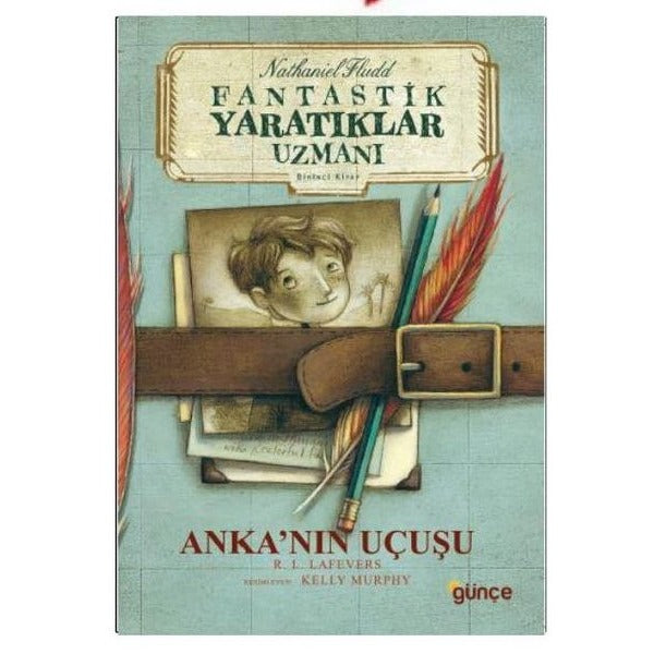 Fantastik Yaratıklar Uzmanı 1.Kitap | Günçe Yayınları