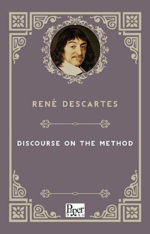 Discourse On The Method | Paper Books (İnce Kapak)