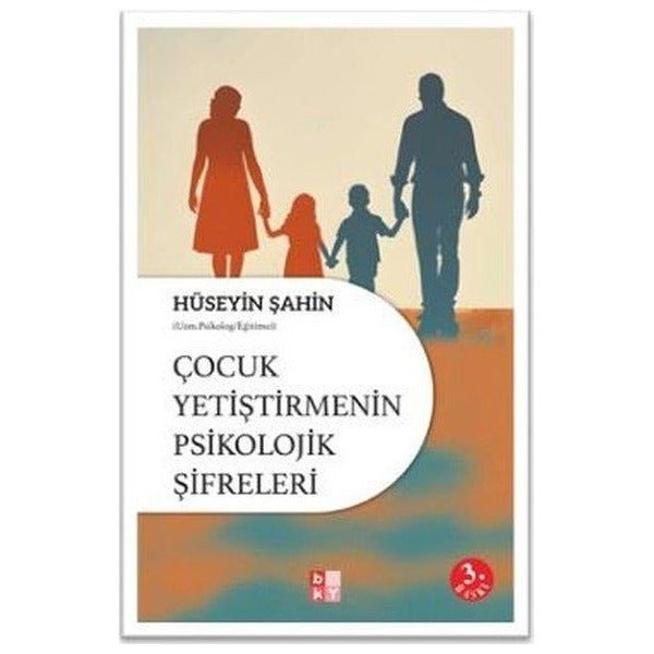 Çocuk Yetiştirmenin Psikolojik Şifreleri | Babıali Kültür - BKY (İnce Kapak)