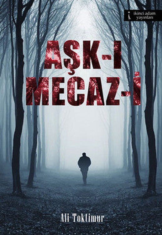 Aşk-ı Mecaz-i | İkinci Adam Yayınları
