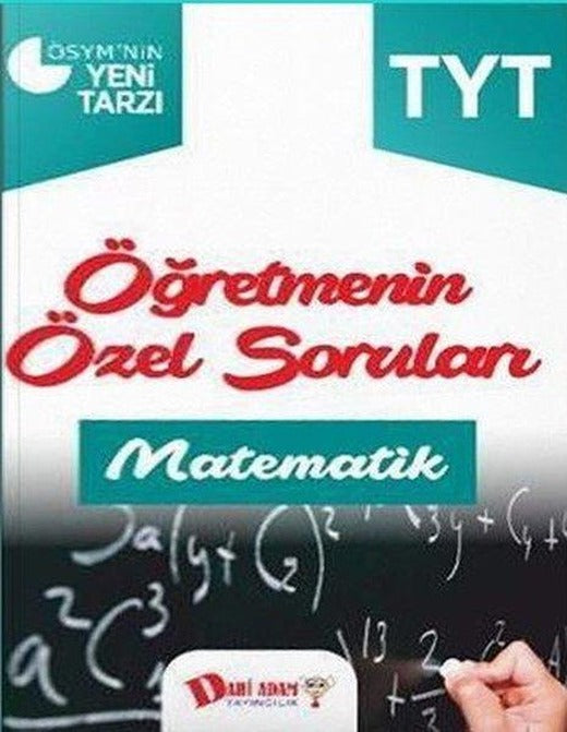 TYT Matematik Öğretmenin Özel Soruları | Dahi Adam Yayıncılık (İnce Kapak)