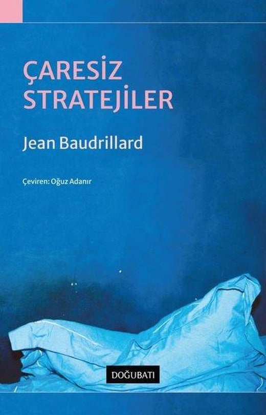 Çaresiz Stratejiler | Doğu Batı Yayınları (İnce Kapak)