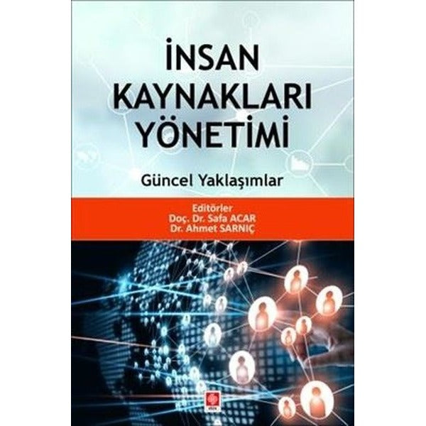 İnsan Kaynakları Yönetimi Güncel Yaklaşımlar | Ekin Basım Yayın (İnce Kapak)