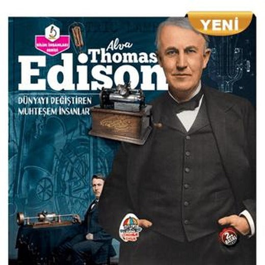 Alva Thomas Edison - Dünyayı Değiştiren Muhteşem İnsanlar | Yağmur Çocuk (Ciltsiz)