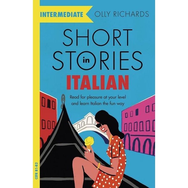 Short Stories in Italian for Intermediate Learners | John Murray (İnce Kapak)